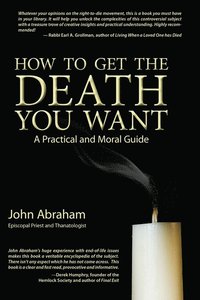 bokomslag How to Get the Death You Want