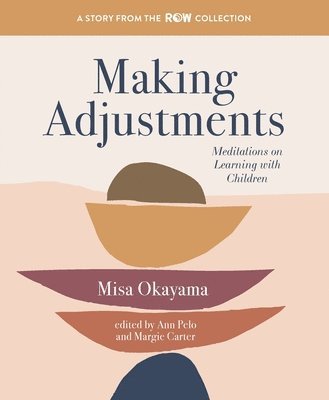 Misa Okayama, Ann Pelo, Margie Carter - Making Adjustments, Häftad