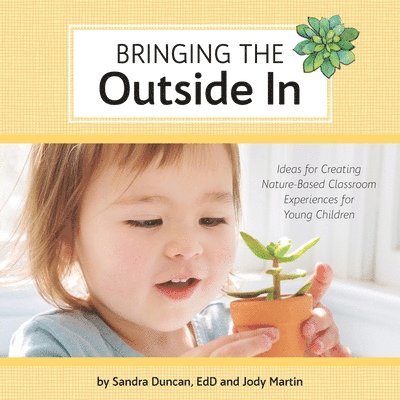Sandra Duncan Edd, Jody Martin, Sandra Duncan EdD - Bringing the Outside In, Häftad