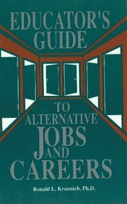 Educator's Guide to Alternative Jobs & Careers 1