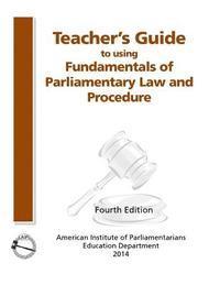 bokomslag Teacher's Guide to Using Fundamentals of Parliamentary Procedure