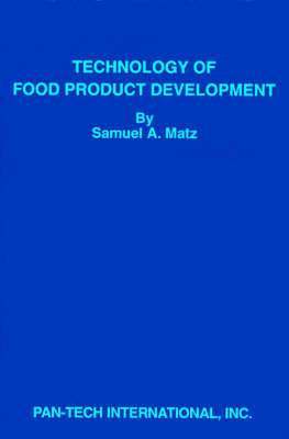 Samuel A Matz - Technology of Food Product Development, Häftad