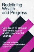 The Caracas Report on Alternative Development Indicators - Redefining Wealth and Progress, Häftad