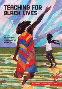 bokomslag Teaching for Black Lives
