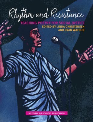 bokomslag Rhythm and Resistance: Teaching Poetry for Social Justice