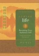 bokomslag I Ching Life: Becoming Your Authentic Self (Revised Edition)
