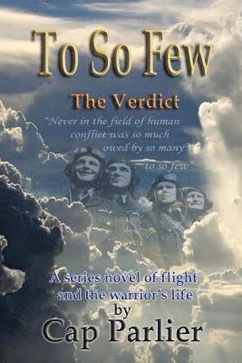 Cap Parlier - To So Few - The Verdict, Häftad