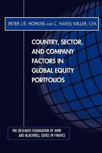 bokomslag Country, Sector, and Company Factors in Global Equity Portfolios