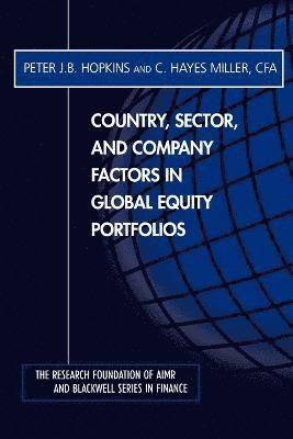 Country, Sector, and Company Factors in Global Equity Portfolios 1