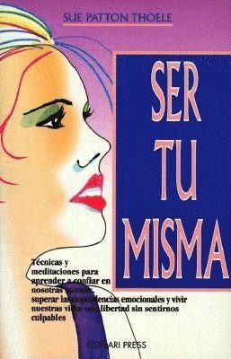 Ser Tu Misma (Woman's Book Of 1