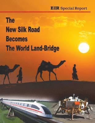 New Silk Road Becomes The World Land-Bridge
