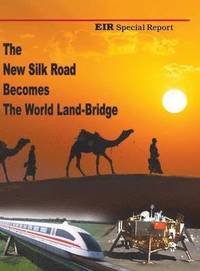 bokomslag The New Silk Road Becomes The World Land-Bridge