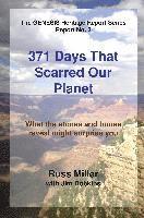 Russ Miller, Jim Dobkins - 371 Days That Scarred Our Planet, Häftad
