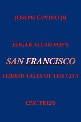 Edgar Allan Poe's San Francisco 1