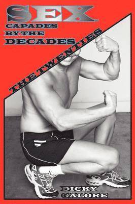 Sexcapades by the Decades 1