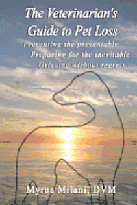 The Veterinarian's Guide To Pet Loss