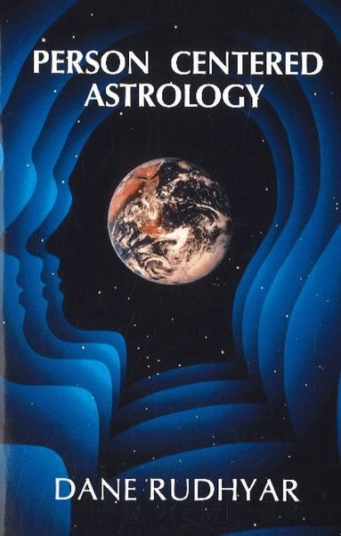 Dane Rudhyar - Person Centered Astrology, Häftad