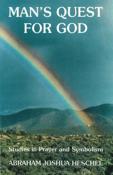 Abraham Joshua Heschel - Man's Guest for God, Häftad