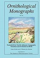 Carla Cicero, J. V. Remsen Jr - Festschrift for Ned K. Johnson: Geographic Variation and Evolution in Birds, Häftad