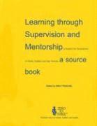 bokomslag Learning Through Supervision and Mentorship to Support the Development of Infants, Toddlers and Their Families: A Source Book