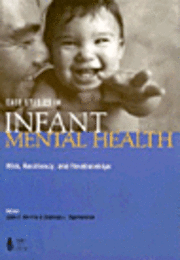 Joan J. Shirilla, Deborah J. Weatherson - Case Studies in Infant Mental Health, Häftad