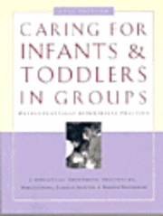 bokomslag Caring for Infants and Toddlers in Groups: Developmentally Appropriate Practice