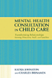 Mental Health Consultation in Child Care 1