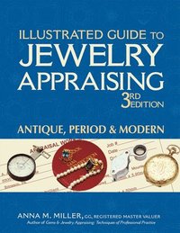 bokomslag Illustrated Guide to Jewelry Appraising (3rd Edition)