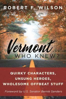 Vermont . . . Who Knew? 1