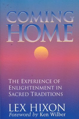 Lex Hixon - Coming Home, Häftad