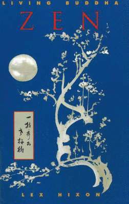 Living Buddha Zen: Their Singing Can Be Heard for Ten Thousand Miles Celebrating the Great Peace