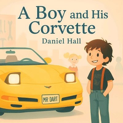 Daniel Hall - Boy and His Corvette, Häftad