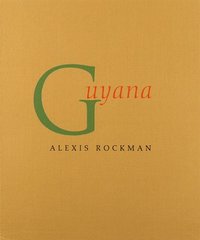 bokomslag Alexis Rockman: Guyana
