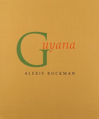 Alexis Rockman: Guyana, Inbunden