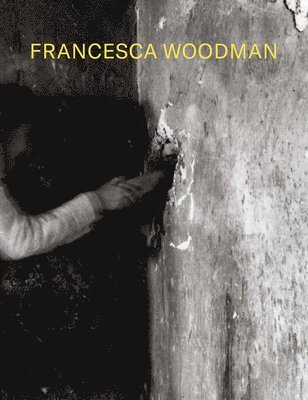 Francesca Woodman: Alternate Stories 1