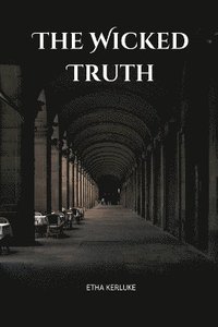bokomslag Wicked Truth