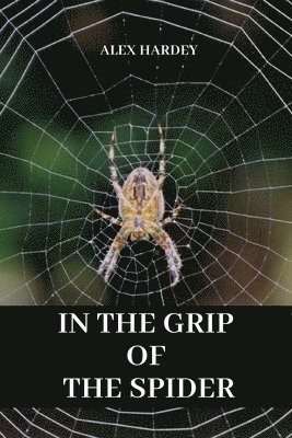 In the grip of the spider 1