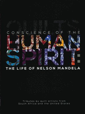 Conscience of the Human Spirit: The Life of Nelson Mandela 1
