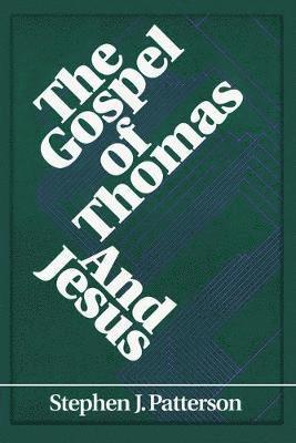 bokomslag The Gospel of Thomas and Jesus