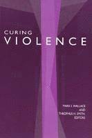 Mark I. Wallace, Theophus H. Smith - Curing Violence, Häftad