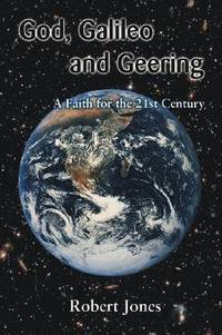 bokomslag God, Galileo and Geering