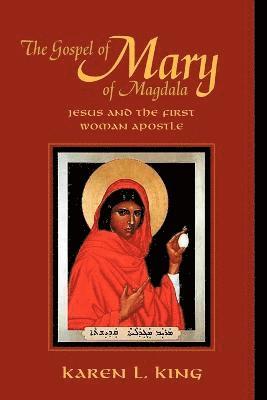 Karen L. King - Gospel of Mary of Magdala, Häftad