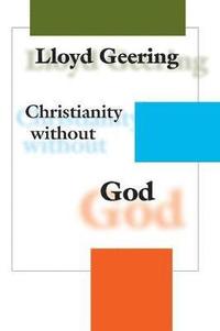 bokomslag Christianity without God