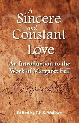 Terry H S Wallace - Sincere and Constant Love, Häftad