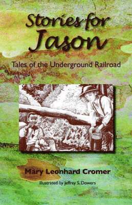 Mary Leonhard Cromer - Stories for Jason, Häftad. Tillgänglighet: Lägg i varukorg