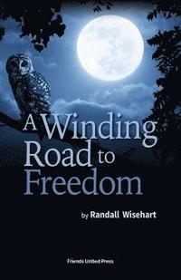 bokomslag A Winding Road to Freedom