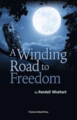 Randall Wisehart - Winding Road to Freedom, Häftad