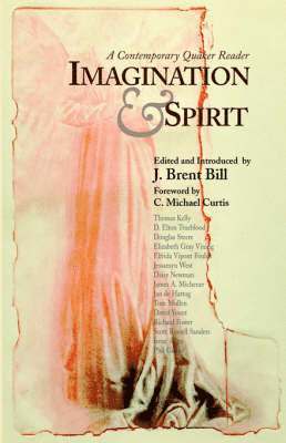 Bill J. Brent, J. Brent Bill, Brent Bill, J. - Imagination and Spirit, Häftad