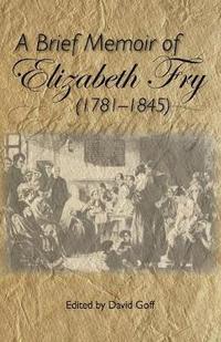 bokomslag Brief Memoir of Elizabeth Fry