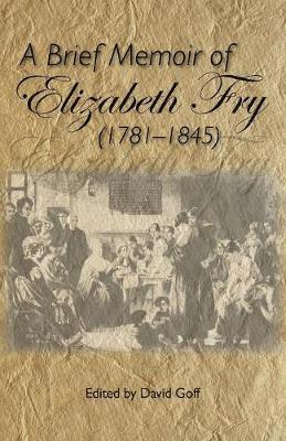 bokomslag A Brief Memoir of Elizabeth Fry